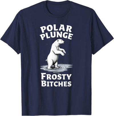 Polar Bear Lover Tees Humor Winter Polar Plunge Frosty Bitches T-Shirt