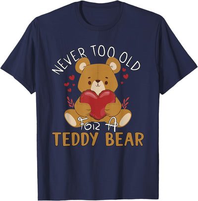 Kids Unisex Cartoon Teddy Bear : Never Too Old for a - Black T-Shirt