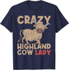 Scottish Animal Hairy Highland Cow Gift Crazy Highland Cow Lady Women Farmer Scottish Highland Cow T-Shirt - Navy Blue