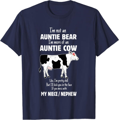 I'm Not an Auntie Bear I'm More of Cow T-Shirt
