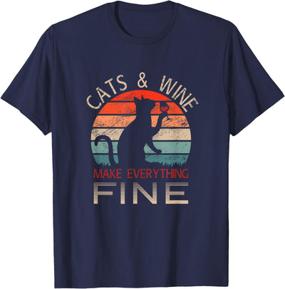 Funny Cat Mom Gifts Cat Lover Costume Funny Cats & Wine Make Everything Fine Cat Mom Cat Lover T-Shirt
