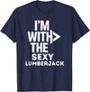 Funny Last Minute Lazy Halloween Costume Tee I'm With The Sexy Lumberjack Funny Costume Couples Matching T-Shirt - Navy Blue