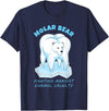 Polar Bear Tooth Tees Molar Bear - Funny Dental Polar Bear Pun T-Shirt T-Shirt - Navy Blue