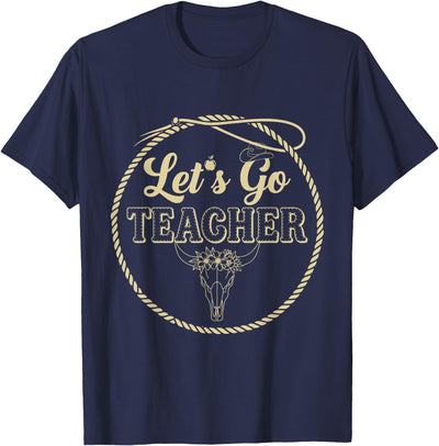 Teachers Students Let's Go Teacher Western Cowgirls Cow T-Shirt