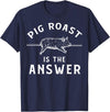 Cool Pig Roast Humor Quote Merch Pig Roast Apparel - Funny Awesome Roasts Lover Design T-Shirt - Navy Blue
