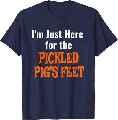 Pickled Pig's Feet T-Shirt