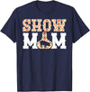 Pig Show Mom For Mother's Day Pig Show Mom Pig Show Mama Pig Show Mother T-Shirt - Navy Blue