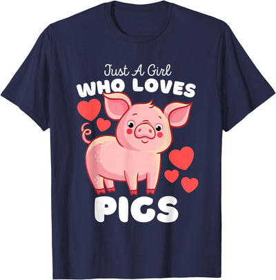 Just A Girl Who Loves Pigs - Cute Girls Piggy T-Shirt