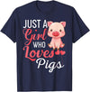 Funny Pig Shirt For Women Girls Just A Girl Who Loves Pigs Shirt Cute Pig Lover Humor T-Shirt - Navy Blue