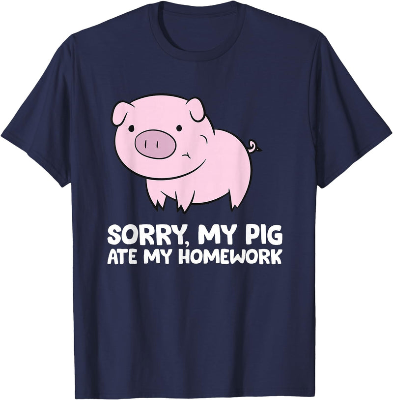 Funny Pig Farmer Gifts Pigs Kids School Love Pigs Sorry, My Pig Ate My Homework T-Shirt - Navy Blue