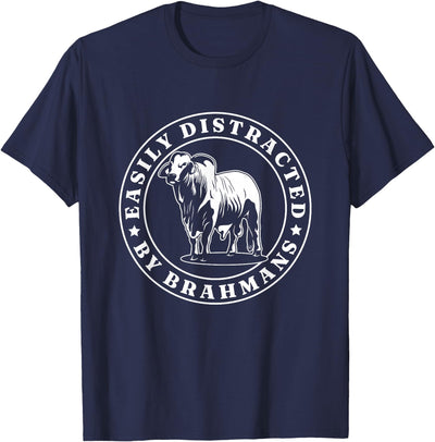 Cow Lovers Distracted by Brahmans American Brahman Cow T-Shirt
