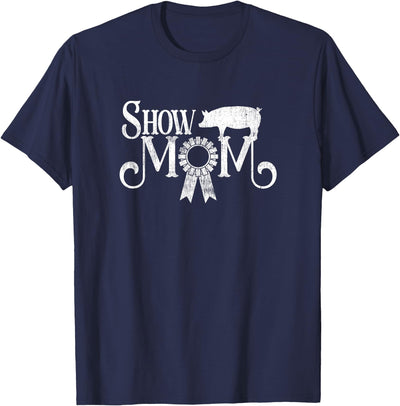 Show Mom Swine Show Pig Lover County Fair Gift Lt. T-Shirt