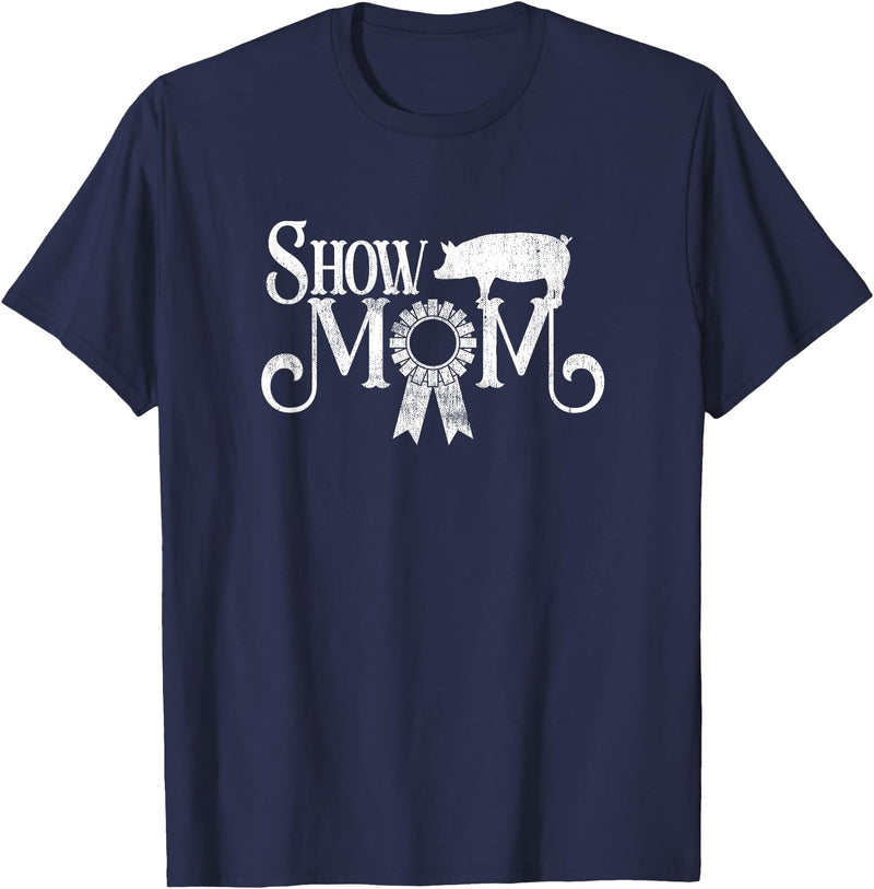 Squatch Design Show Mom Swine Show Pig Lover County Fair Gift Lt. T-Shirt - Navy Blue