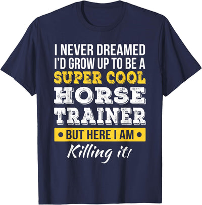 Horse Trainer Shirts Only Horse Trainer T-Shirt Funny Gift T-Shirt for Women, Black, Small, Short Sleeve