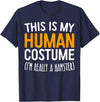 This Is My Human Costume I'm Really A Hamster Shirt T-Shirt - Navy Blue