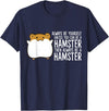 Always Be Yourself Unless You Can Be A Hamster T-Shirt - Navy Blue