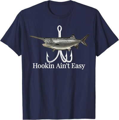 Paddlefish Hookin Ain't Easy fishing T-Shirt