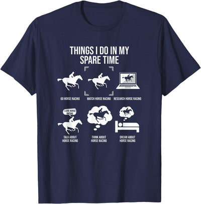Horse Track Racing Apparel Things I Do In My Spare Time, Funny Horse Racing Lover T-Shirt