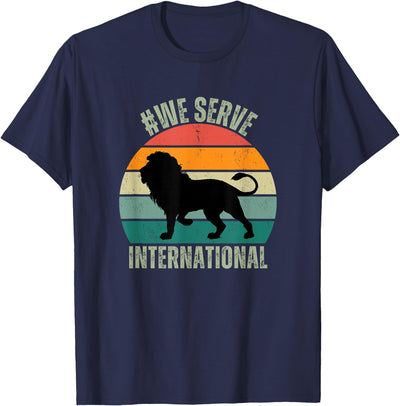 We Serve Lion Apparel For International Lions Clubs Member T-Shirt