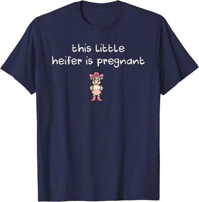 Cow Little Heifer Is Pregnant Funny Pregnancy Announcement T-Shirt
