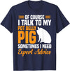 Pot Belly Pig Clothing & Pig Stuffed Animal Pig Feed Toy Pot Belly Pig Lover T-Shirt - Navy Blue