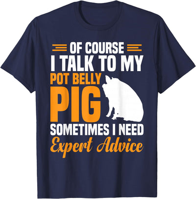 Pig Feed Toy Pot Belly Pig Lover T-Shirt