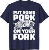 Funny Pig Roast BBQ Gifts Pork Rub Barbecue Lover BBQ Pig Roast Barbecue Put Some Pork On Your Fork T-Shirt - Navy Blue