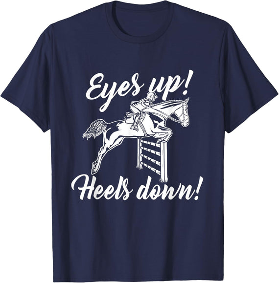 Eyes Up Heels Down - Horse Lover Equestrian Show Jumping T-Shirt - Navy Blue