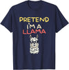 Funny Pretend I'm A Llama Halloween Costume Gift Funny Pretend I'm A Llama | Halloween Costume T-Shirt - Navy Blue