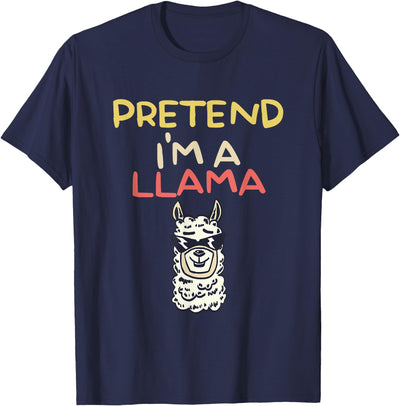 Funny Pretend I'm A Llama Halloween Costume Gift Funny Pretend I'm A Llama | Halloween Costume T-Shirt
