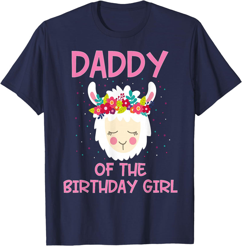 Llama Matching Birthday Party Theme Supplies Daddy of The Birthday Girl Llama First 1st Birthday Girl T-Shirt - Navy Blue