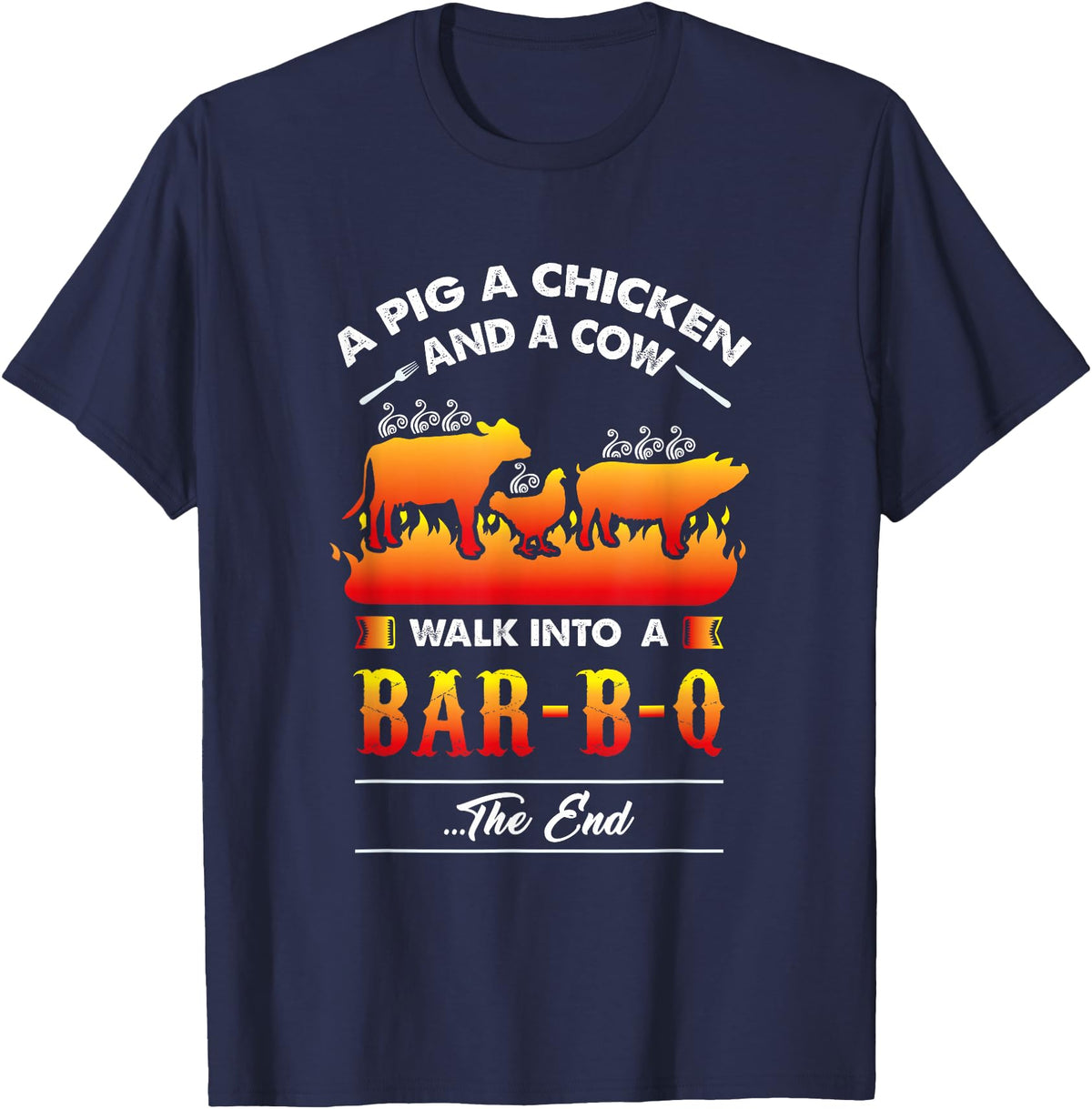 anti vegan shirt I funny bbq bacon fans A Pig, A Chicken, And A Cow Walk Into A Barbecue Bar-B-Q T-Shirt - Navy Blue