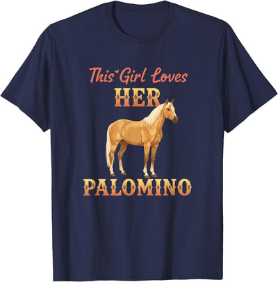 Palomino Horse Lover Equestrian Western Riding Fan This Girl Loves Her Palomino Horse Lover Equestrian Women T-Shirt