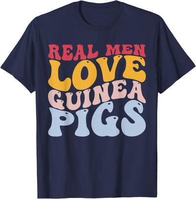 Real Men Love Guinea Pigs Guinea Pig T-Shirt