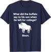 Buffalo Puns Funny Buffalo Pun Bison Bye Son College Joke T-Shirt - Navy Blue