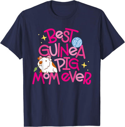 Best Guinea Pig Mom Ever T-Shirt