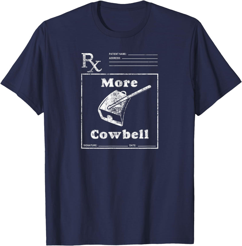 MeatloafArmy Funny More Cowbell Fever Novelty Comedy Quote T-Shirt - Navy Blue