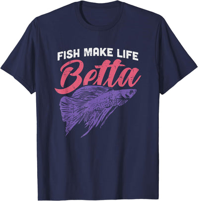 Awesome Aquarium & Aquarist Gifts Fish Make Life Betta Gift for Aquarist T-Shirt