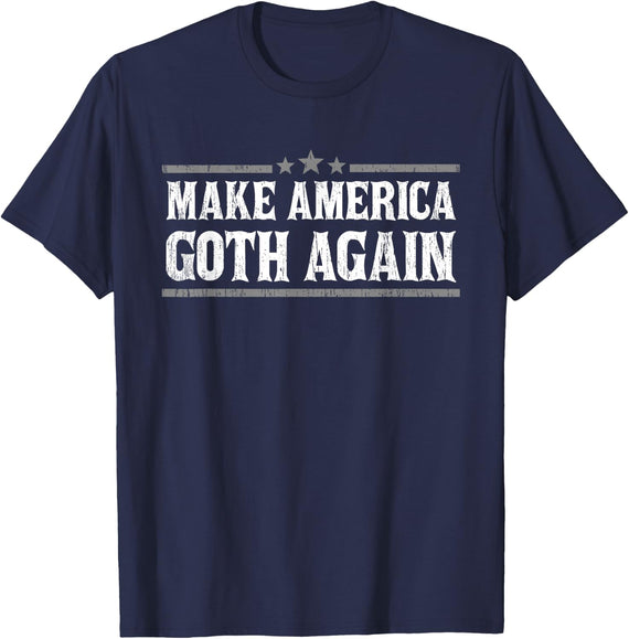Funny Make America Goth Again Vintage Gothic Men Women Gifts T-Shirt - Navy Blue