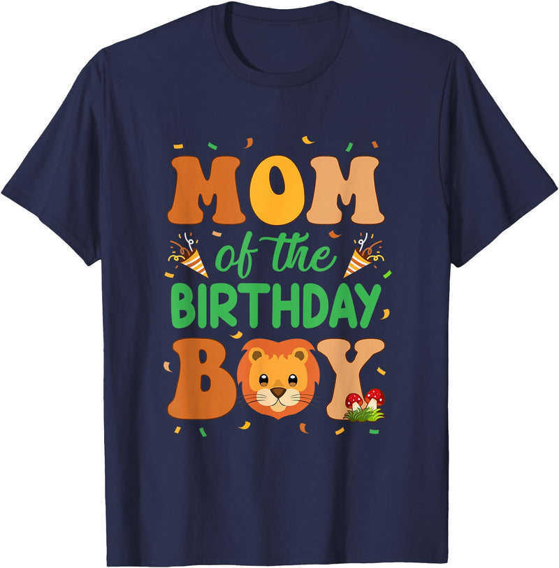 Mom Birthday Boy Family Matching Lion Mom of The Birthday Boy Lion Family Party Decorations T-Shirt - Navy Blue