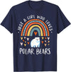 Cute Clothing With Polar Bear For Girls Just A Girl Who Loves Polar Bears Rainbow Gifts Bear Lover T-Shirt - Navy Blue