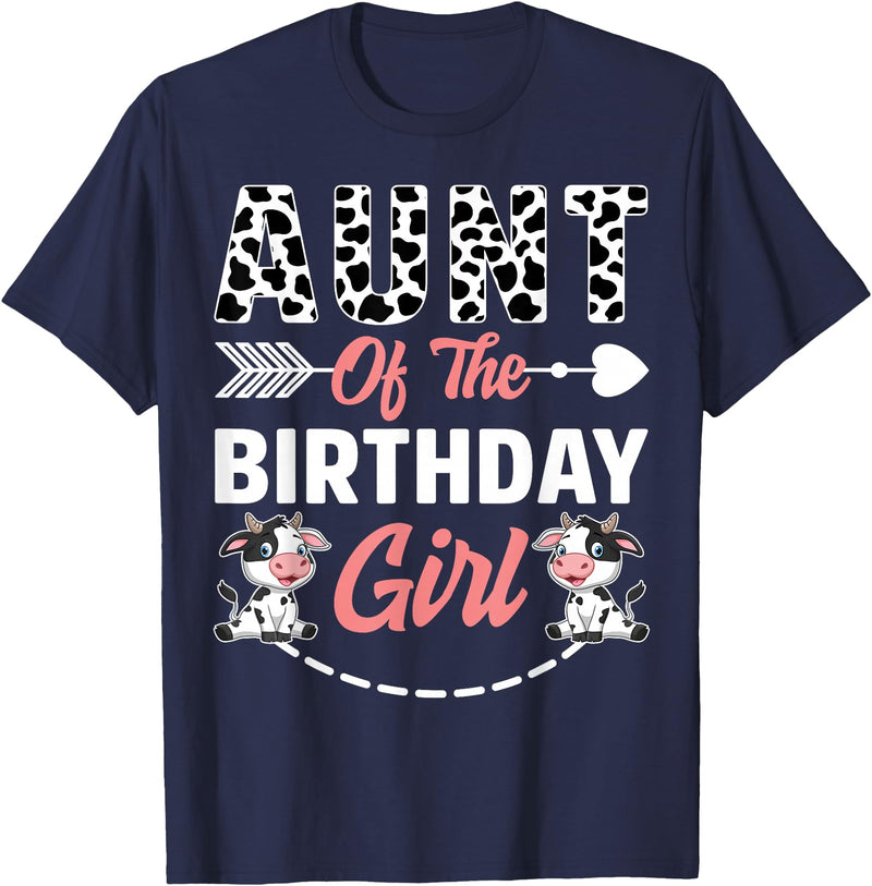 Funny Cow Birthday Family Matching Tee Aunt Of The Birthday Girl Cow Birthday Farm Animal T-Shirt - Navy Blue