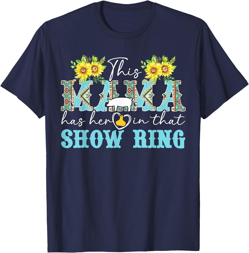 Proud Pig Show Mom Mother's Day Proud Pig Show Mom Pig Show Mother Pig Show Mama T-Shirt - Navy Blue