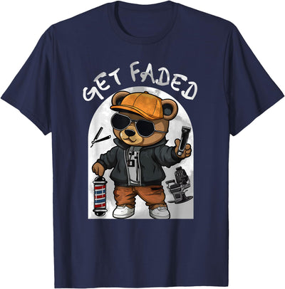 Get Faded Hip Hop Teddy Bear Barber Streetwear Fade Haircut T-Shirt