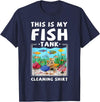 Aquarium Lovers Fish Tank Apparel Co. This Is My Fish Tank Cleaning Shirt Funny Aquarium Fish T-Shirt - Navy Blue