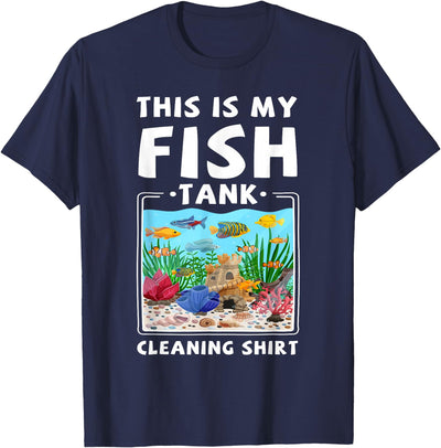 This Is My Fish Tank Cleaning Shirt Funny Aquarium Fish T-Shirt