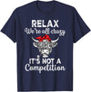 Funny Cow Relax We're All Crazy Highland Cow Women Relax We're All Crazy It's Not A Competition Funny Cow T-Shirt - Navy Blue