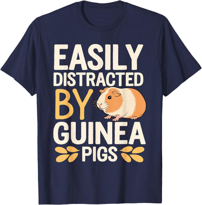 Guinea Pigs Jokes Easily Distracted by Sarcastic T-Shirt