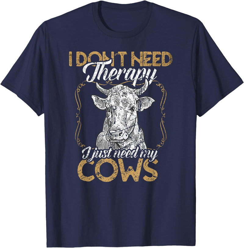 Kuh Kühe Rinder Cow Landwirt Geschenke Bekleidung Ich brauche keine Therapie nur meine Kühe Kuh Landwirt T-Shirt - Navy Blue