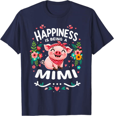 Flowers Pig Happiness Is Being A Mimi T-Shirt